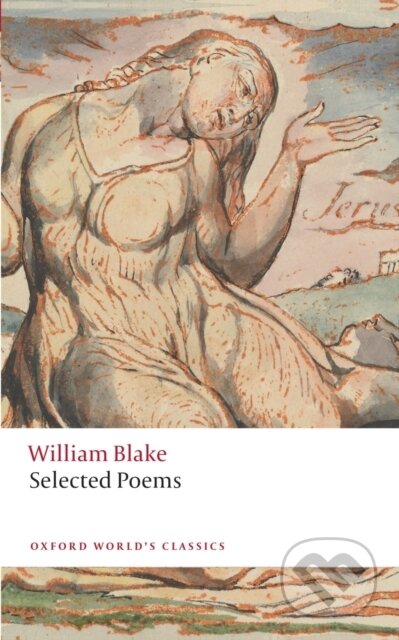 William Blake: Selected Poems - William Blake, Nicholas Shrimpton - kniha z kategorie Poezie