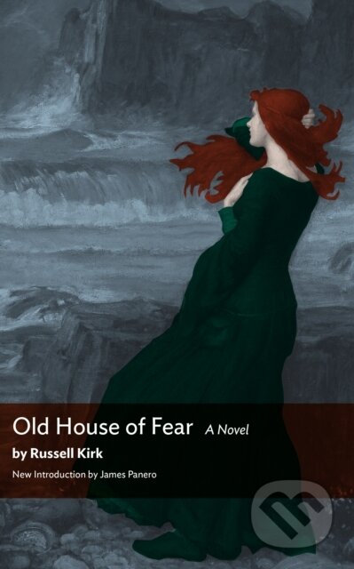 Kniha: Old House of Fear (Russell Kirk). , 2019