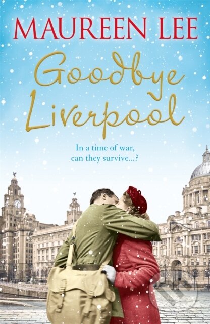 Kniha: Goodbye Liverpool (Maureen Lee). Orion, 2019