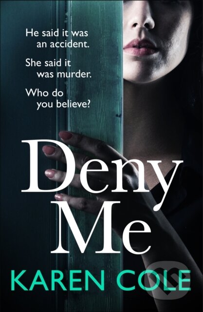 Deny Me - Karen Cole - kniha z kategorie Detektivky, thrillery a horory