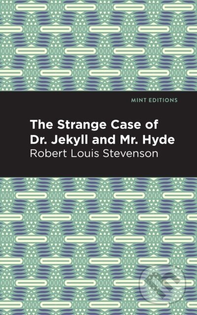 Kniha: The Strange Case of Dr. Jekyll and Mr. Hyde (Robert Louis Stevenson). , 2020