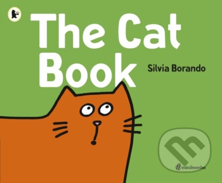 Kniha: The Cat Book (Silvia Borando). Walker books, 2019
