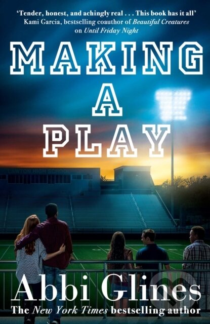 Kniha: Making a Play (Abbi Glines). Simon & Schuster, 2019