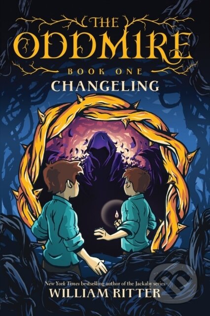 Kniha: The Oddmire, Book 1: Changeling (William Ritter). , 2020