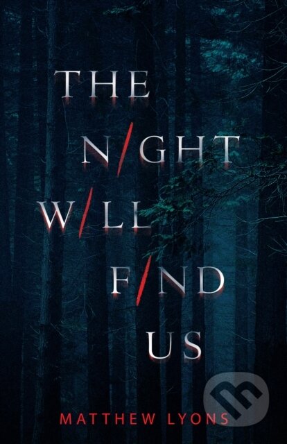 Kniha: The Night Will Find Us (Matthew Lyons). , 2020