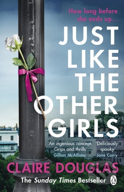 Kniha: Just Like the Other Girls (Claire Douglas). Penguin Books, 2020