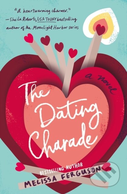 Kniha: The Dating Charade (Melissa Ferguson). Thomas Nelson Publishers, 2020