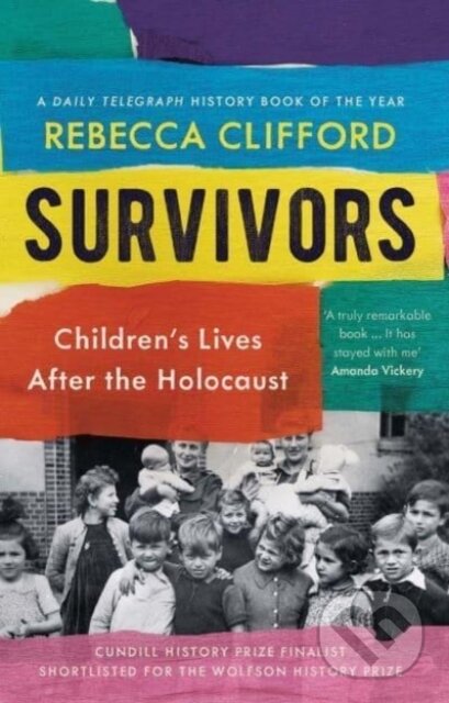 Survivors (Children's Lives After the Holocaust) - Rebecca Clifford