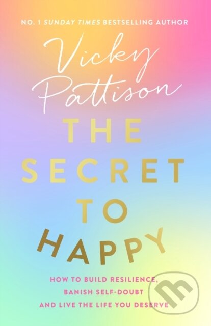 Kniha: The Secret to Happy (Vicky Pattison). Sphere, 2023