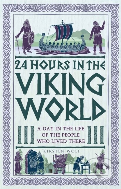 24 Hours in the Viking World (A Day in the Life of the People Who Lived There)