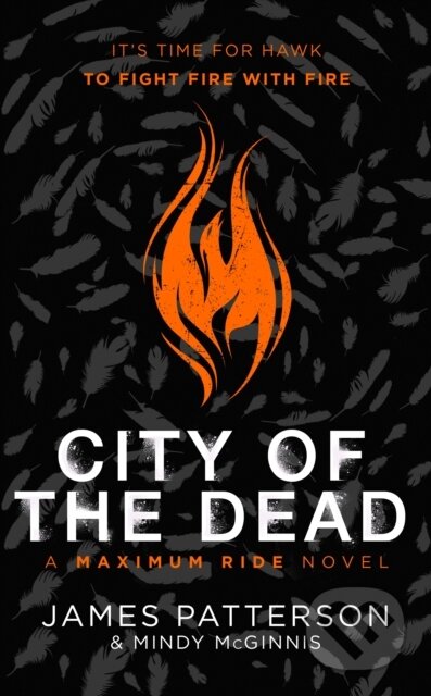 City of the Dead: A Maximum Ride Novel ((Hawk 2)) - James Patterson - kniha z kategorie Pro děti