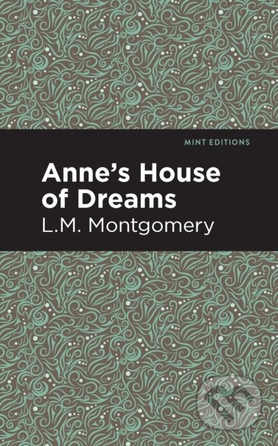 Kniha: Anne's House of Dreams (L. M. Montgomery). , 2021
