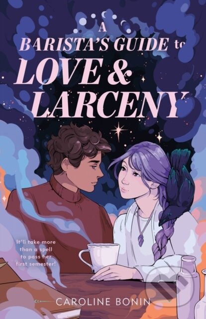 A Barista's Guide to Love & Larceny - Caroline Bonin - kniha z kategorie Pro děti