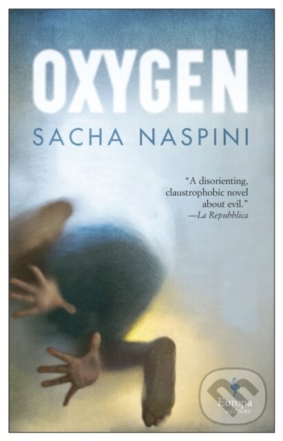Kniha: Oxygen (Sacha Naspini). Europa Editions, 2021