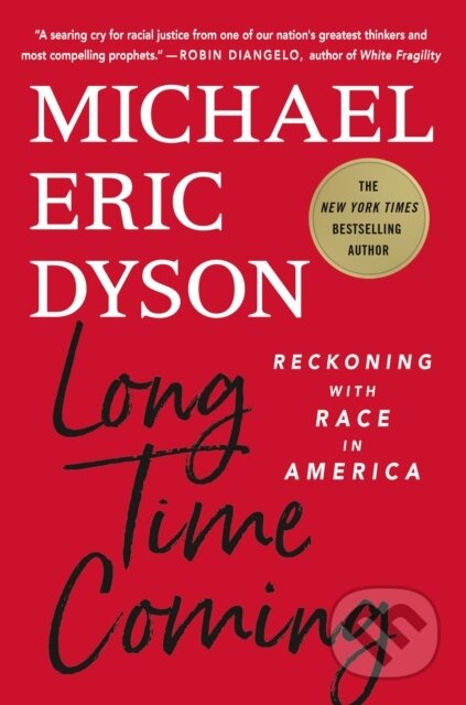 Kniha: Long Time Coming (Michael Eric Dyson). St Martin's Press, 2021