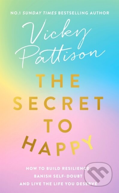 Kniha: The Secret to Happy (Vicky Pattison). Sphere, 2022