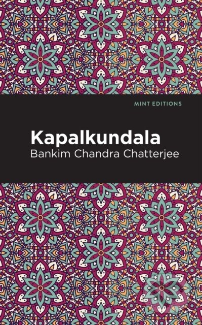 Kniha: Kapalkundala (Bankim Chandra Chatterjee). , 2021