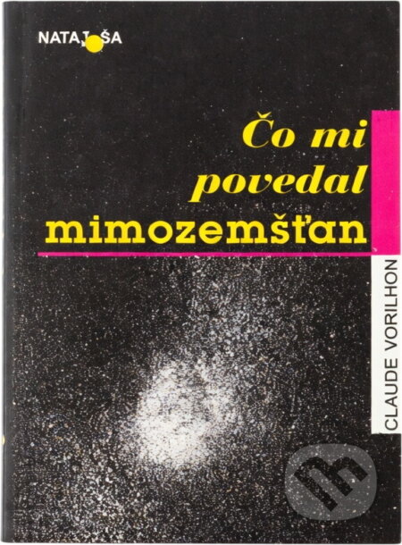 Kniha: Čo mi povedal mimozemšťan (Claude Vorilhon). , 1991
