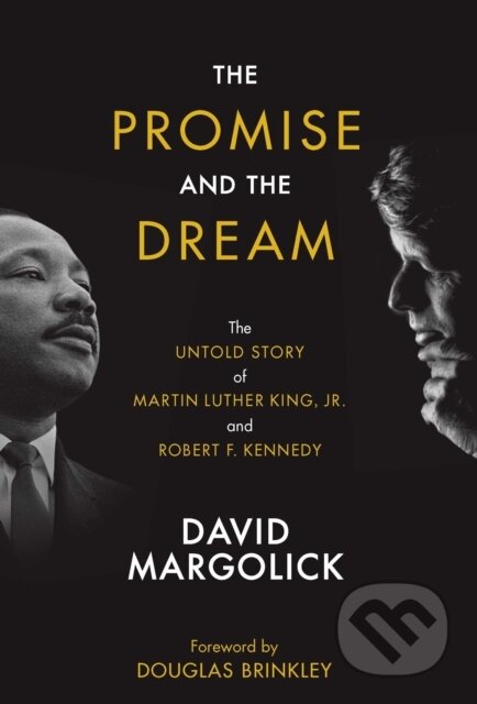 Kniha: The Promise and the Dream (David Margolick). , 2018