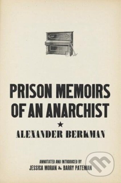 Kniha: Prison Memoirs Of An Anarchist (Alexander Berkman). , 2017