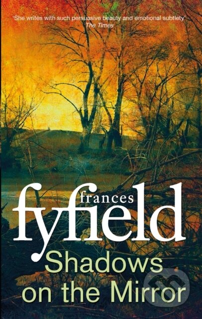Kniha: Shadows on the Mirror (Frances Fyfield). Sphere, 2019
