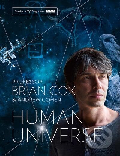 Human Universe - Brian Cox, Andrew Cohen - kniha z kategorie Odborné a naučné