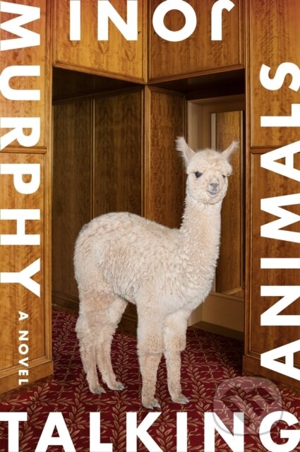 Kniha: Talking Animals (Joni Murphy). Farrar, Straus and Giroux, 2020