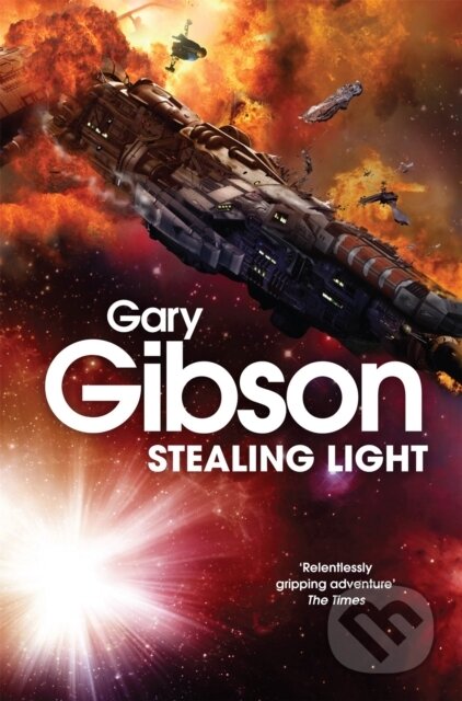 Kniha: Stealing Light (Gibson Gary). MacMillan, 2018