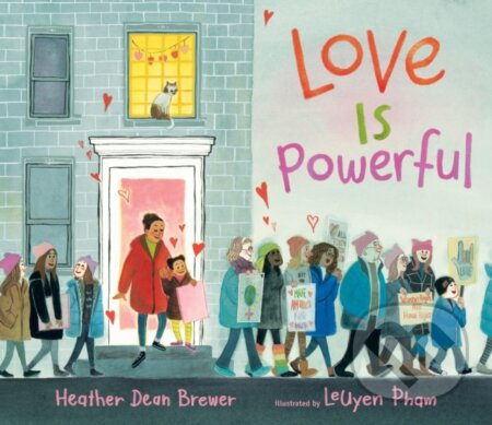 Love Is Powerful - Dean Brewer Heather - kniha z kategorie Pro děti