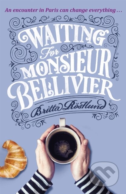 Waiting For Monsieur Bellivier - Britta Rostlund - kniha z kategorie Detektivky, thrillery a horory