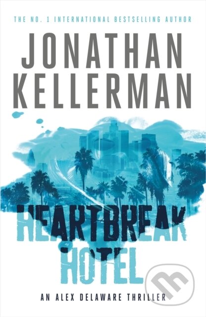 Heartbreak Hotel (Alex Delaware series, Book 32) (A twisting psychological thriller) - kniha z kategorie Detektivky, thrillery a horory