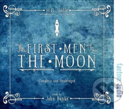 Kniha: The First Men in the Moon (H. G. Wells). , 2017