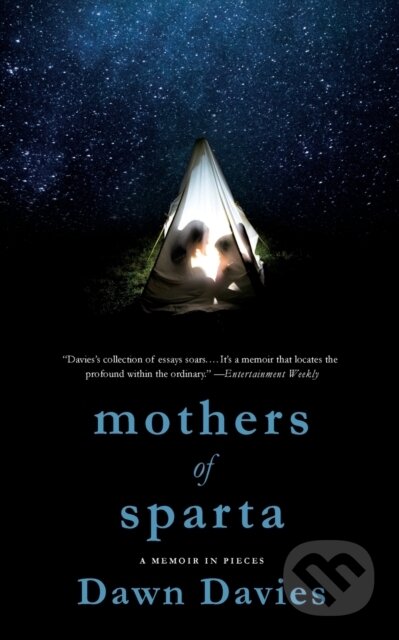 Mothers of Sparta (A Memoir in Pieces) - Dawn Davies - kniha z kategorie Životopisy, reportáže a myšlenky