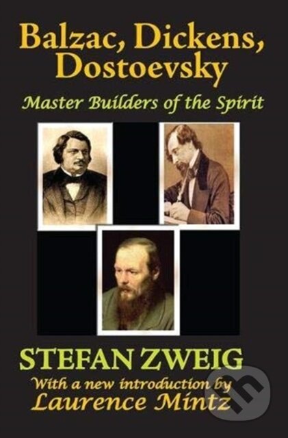 Kniha: Balzac, Dickens, Dostoevsky (Stefan Zweig). Routledge, 2018