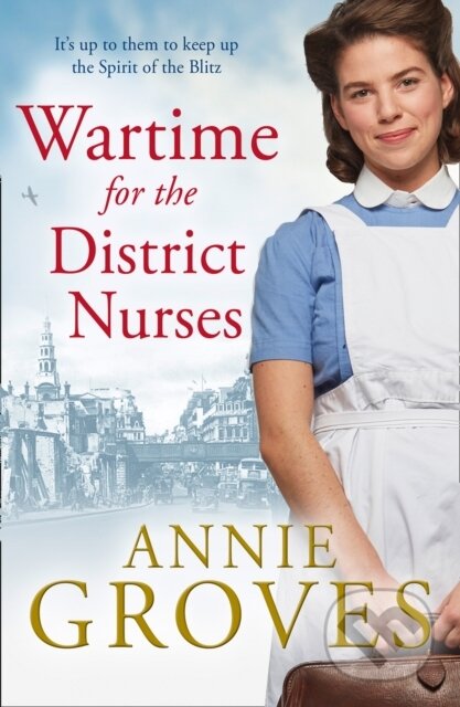 Wartime for the District Nurses - Annie Groves - kniha z kategorie Romantika