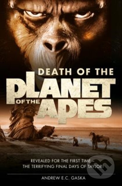 Kniha: Death of the Planet of the Apes (Andrew E. C. Gaska). Titan Books, 2018