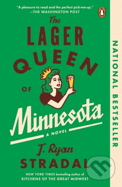 The Lager Queen Of Minnesota - J. Ryan Stradal - kniha z kategorie Společenská beletrie