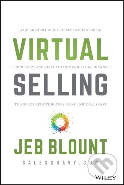 Kniha: Virtual Selling (Blount Jeb). John Wiley & Sons, 2020