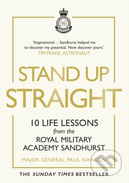 Stand Up Straight (10 Life Lessons from the Royal Military Academy Sandhurst) - kniha z kategorie Byznys a management