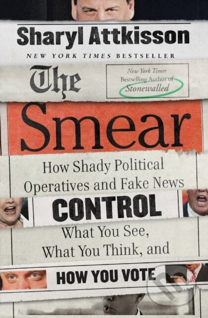 Kniha: The Smear (Sharyl Attkisson). William Morrow, 2018