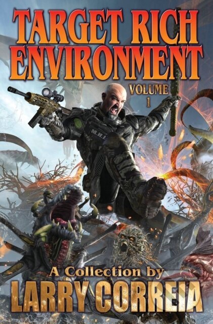Kniha: Target Rich Environment (Larry Correia). , 2018