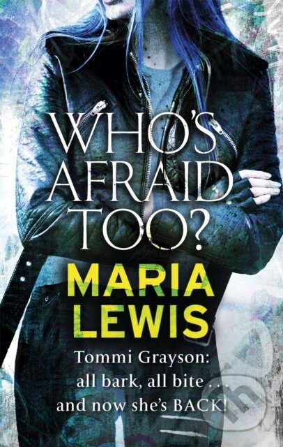 Kniha: Who's Afraid Too? (Maria Lewis). Piatkus, 2017