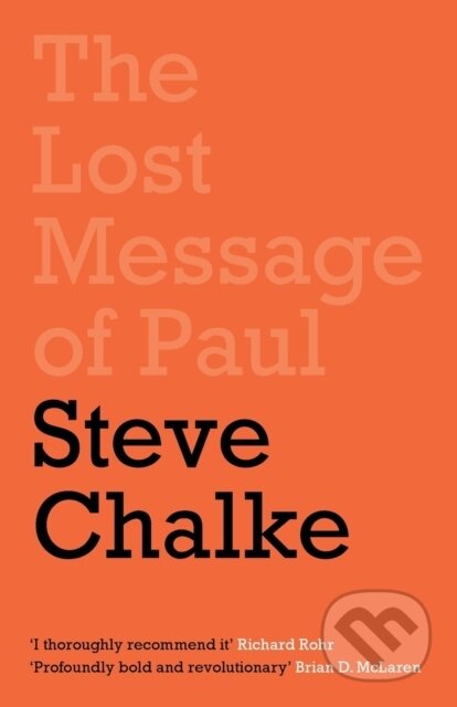 Kniha: The Lost Message of Paul (Steve Chalke). SPCK Publishing, 2019