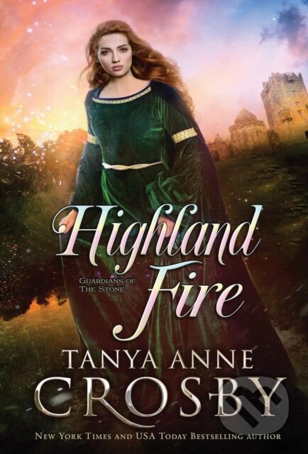 Kniha: Highland Fire (Tanya Anne Crosby). , 2019