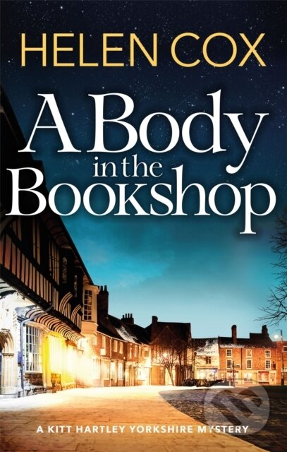 A Body in the Bookshop (A page-turning cosy mystery set in the beautiful city of York, perfect for book lovers) - kniha z kategorie Detektivky,…