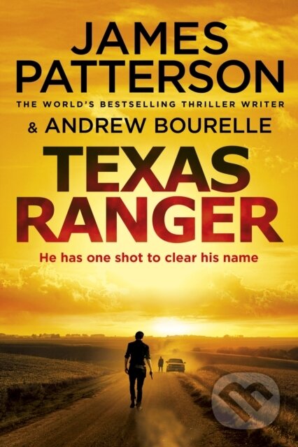 Kniha: Texas Ranger (James Patterson). Arrow Books, 2019