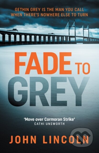 Kniha: Fade to Grey (John Lincoln). No Exit Press, 2019