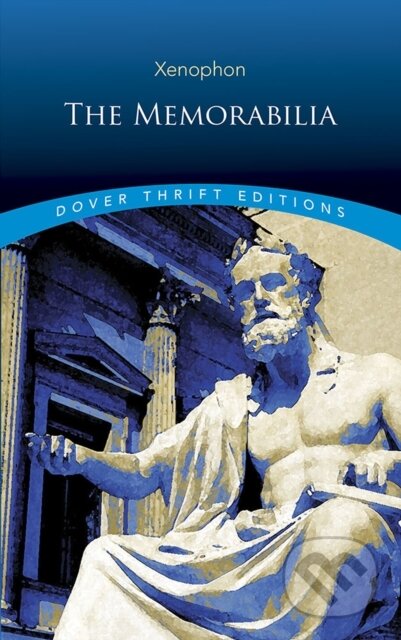 Kniha: The Memorabilia (0 Xenophon). Dover Publications, 2019