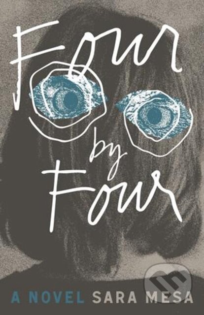 Kniha: Four by Four (Sara Mesa). , 2020