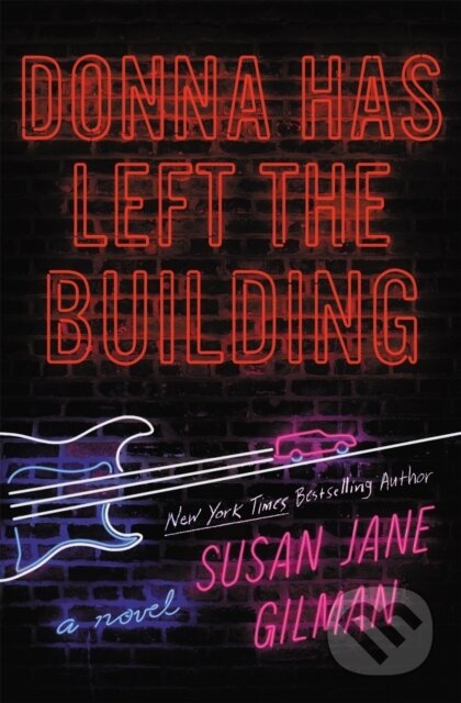 Kniha: Donna Has Left the Building (Susan Jane Gilman). Grand Central Publishing, 2020